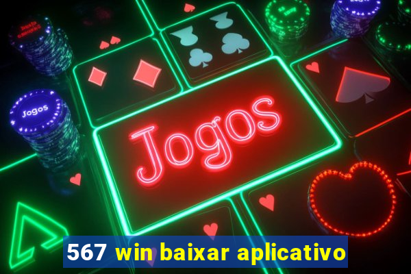 567 win baixar aplicativo